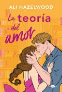 La teoría del amor - Hazelwood, Ali · 2023