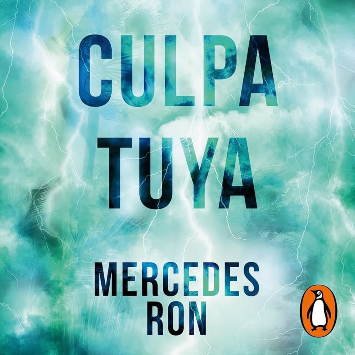 Culpa tuya (Culpables 2) - Mercedes Ron · 2017