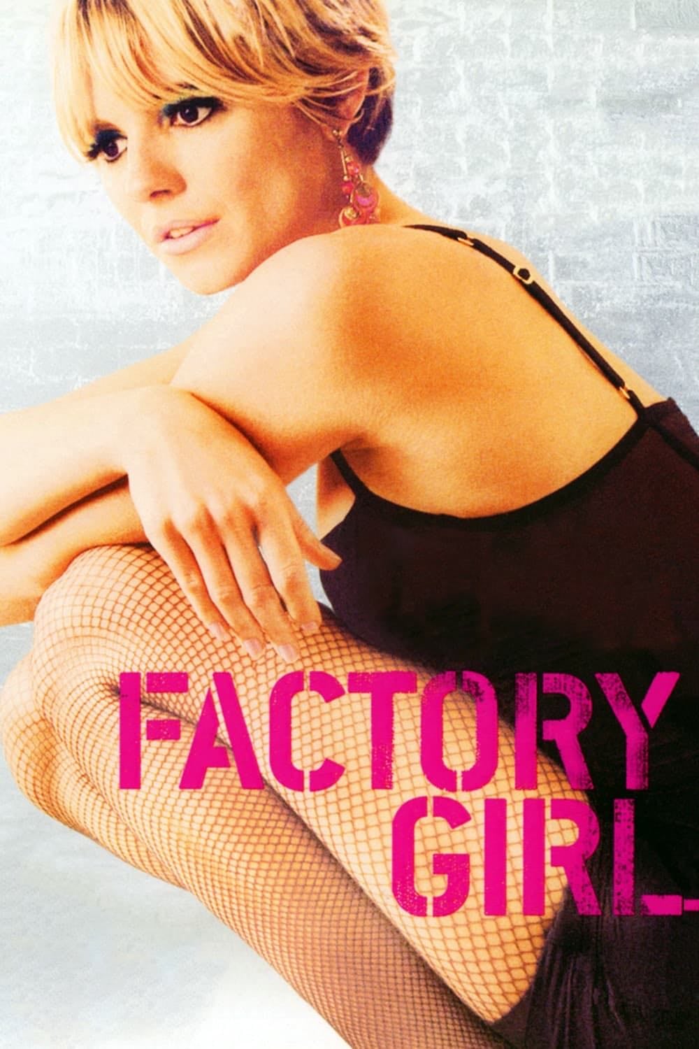 Factory Girl - George Hickenlooper · 2006