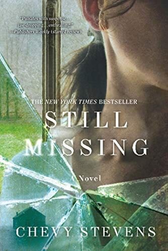 Still Missing - Chevy Stevens · 2011