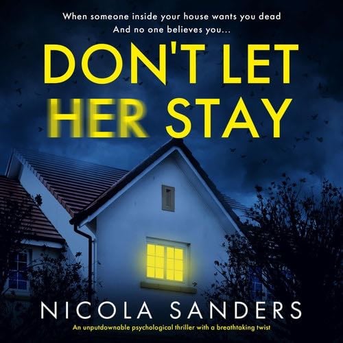 Don't Let Her Stay - Nicola Sanders · 2023