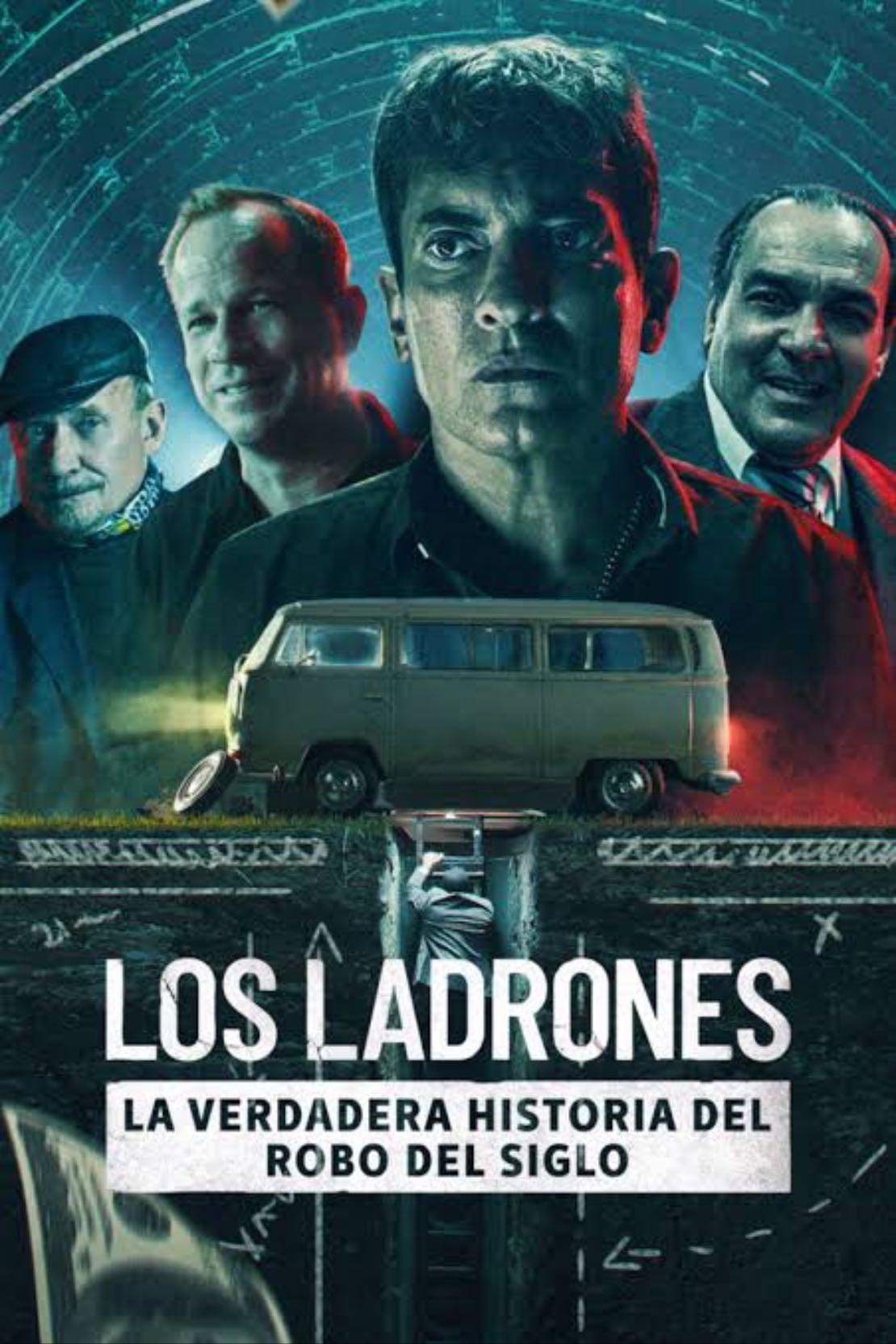 Los ladrones : la verdadera historia del robo del siglo