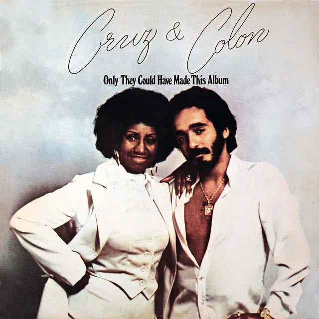 Only They Could Have Made This Album - Album 路 Willie Col贸n, Celia Cruz