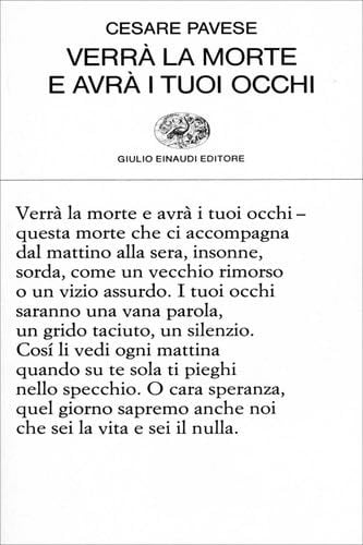 Verrà la morte e avrà i tuoi occhi - Cesare Pavese · 2014