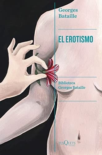 El erotismo - Georges Bataille · 2023