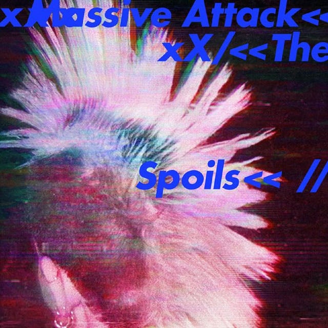 Spoils Come Near Me - Album · Massive Attack