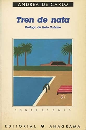Tren de nata - Andrea de Carlo