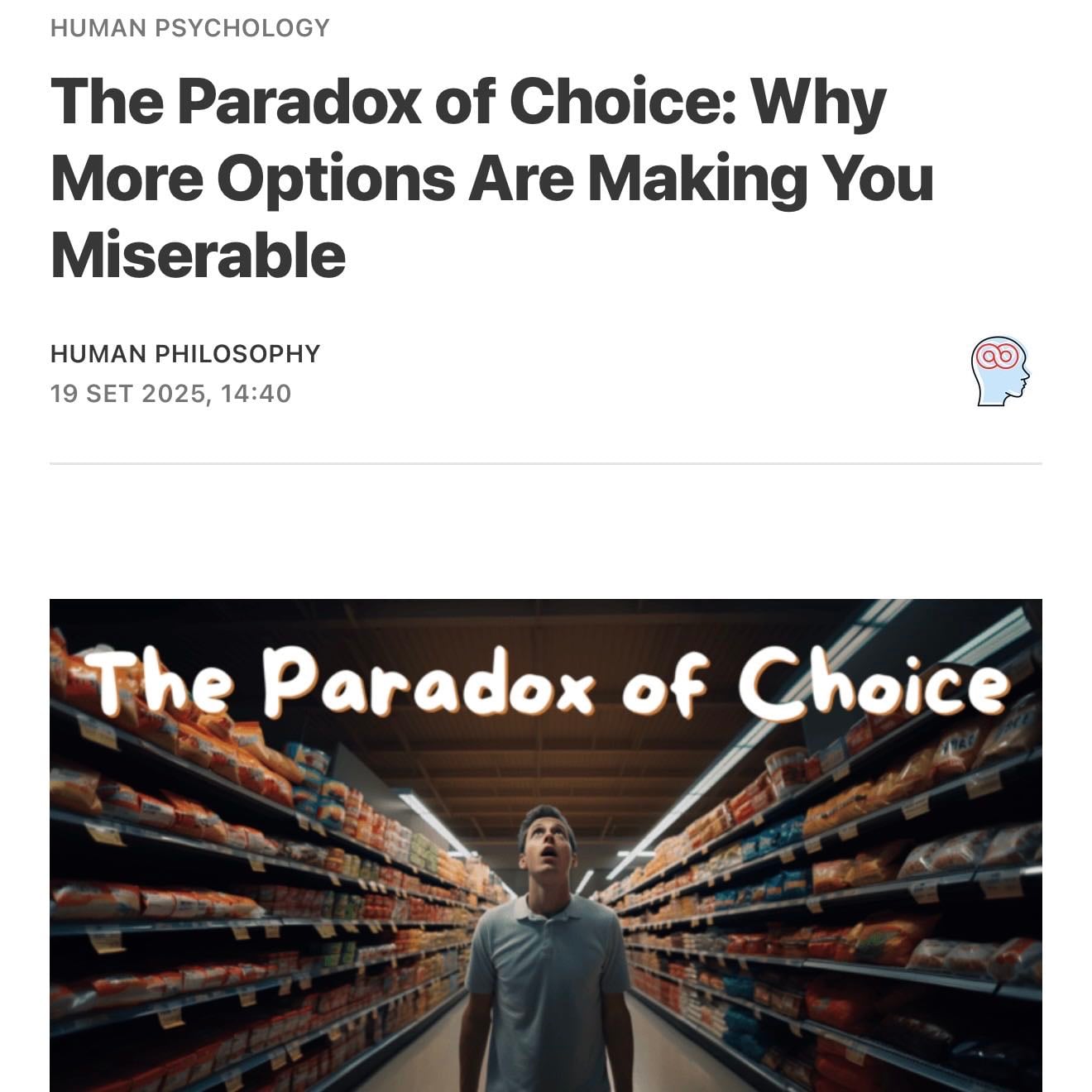 The Paradox of Choice: Why More Options Are Making You Miserable - HUMAN PHILOSOPHY