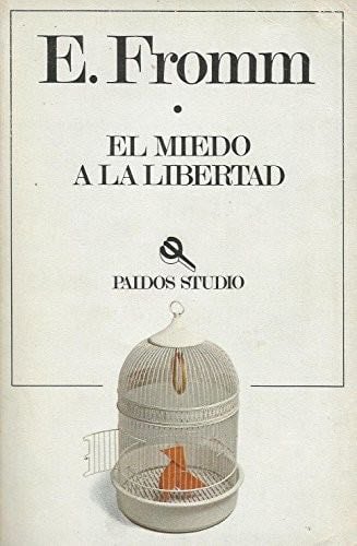 Miedo a la libertad - Erich Fromm