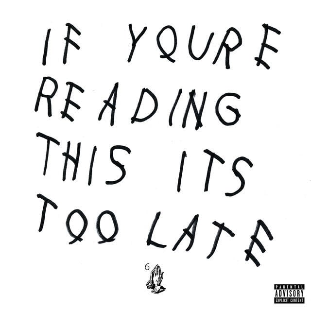 If You're Reading This It's Too Late - Album · Drake