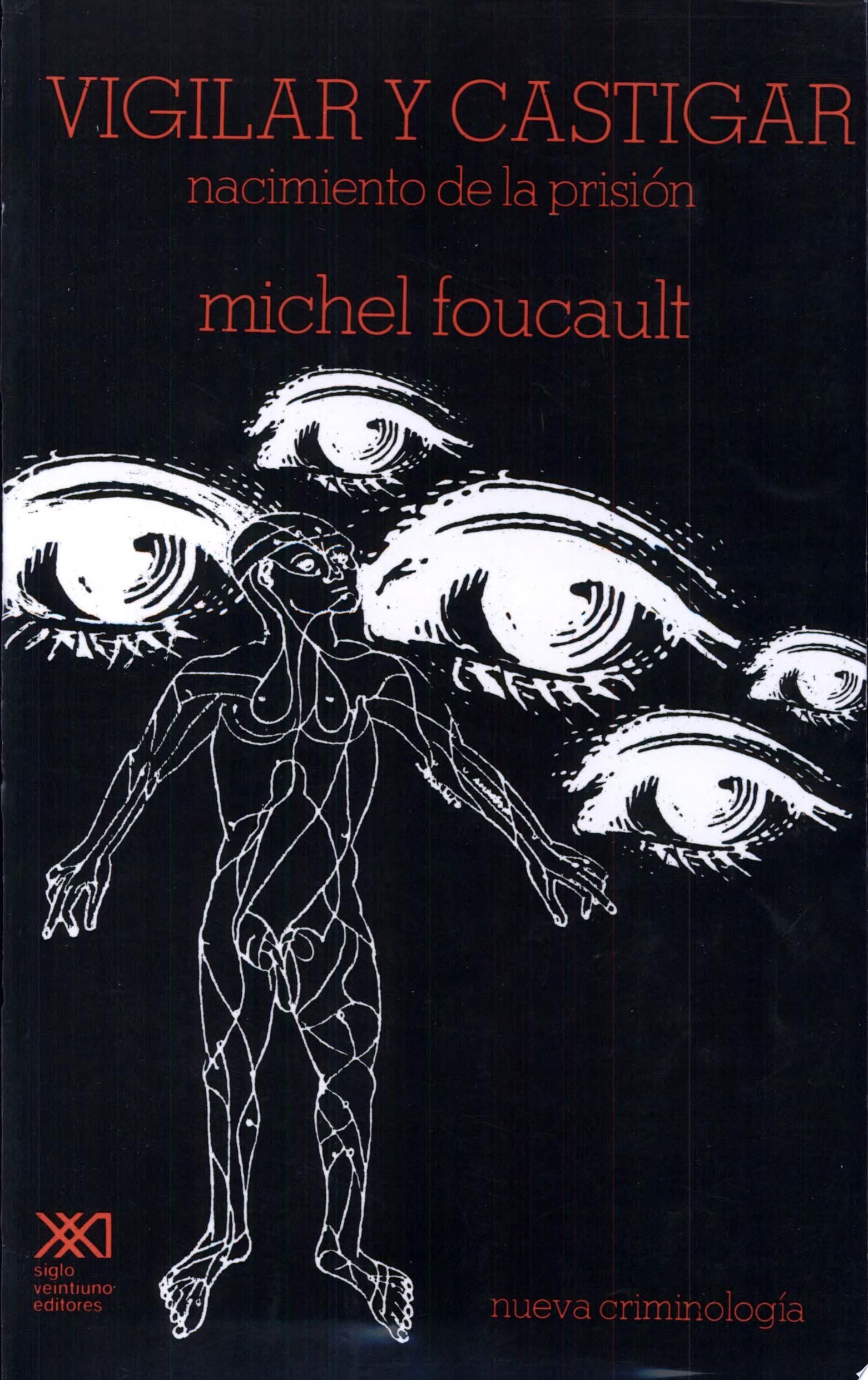 Vigilar y castigar - Michel Foucault · 1983