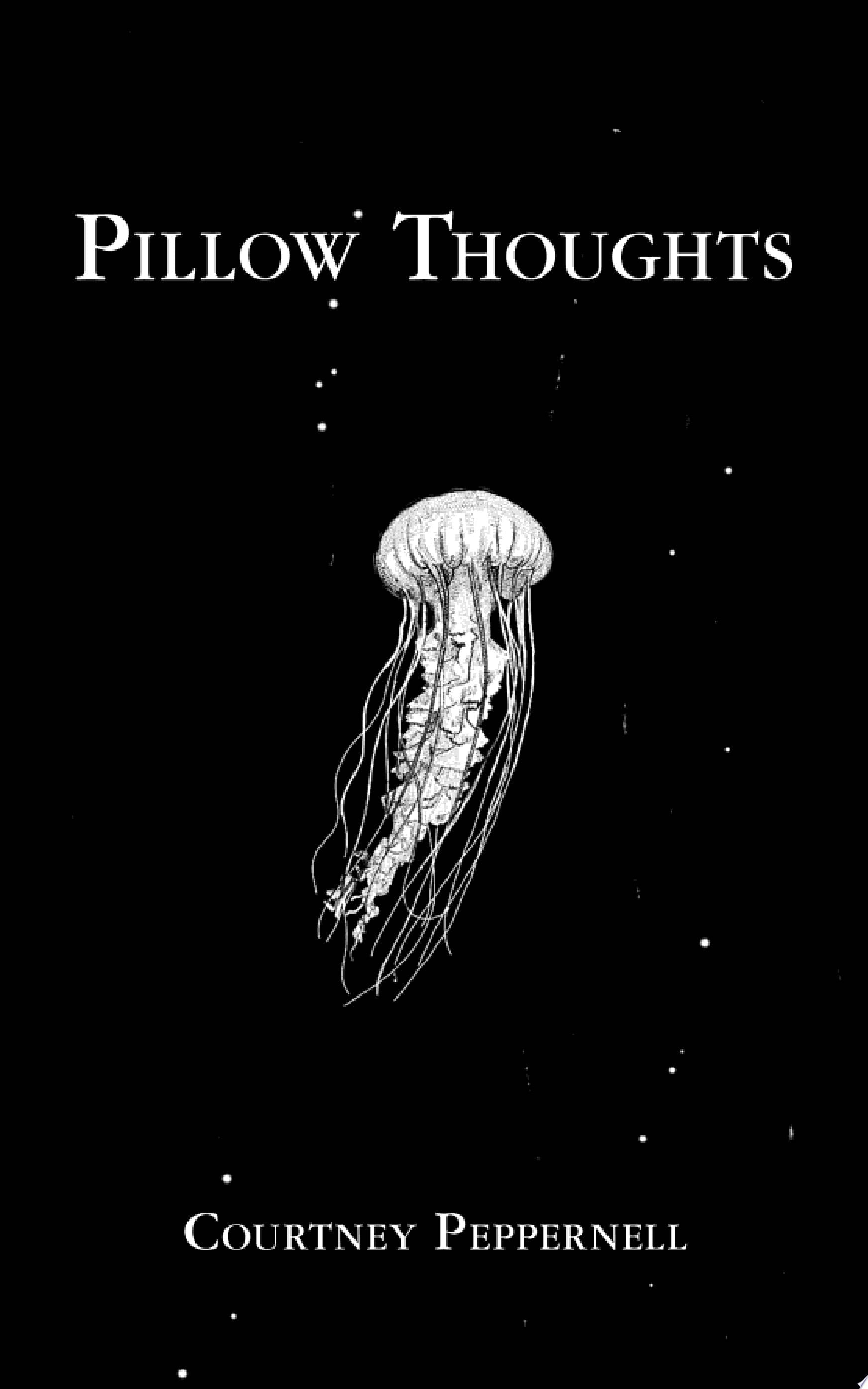 Pillow Thoughts - Courtney Peppernell · 2017