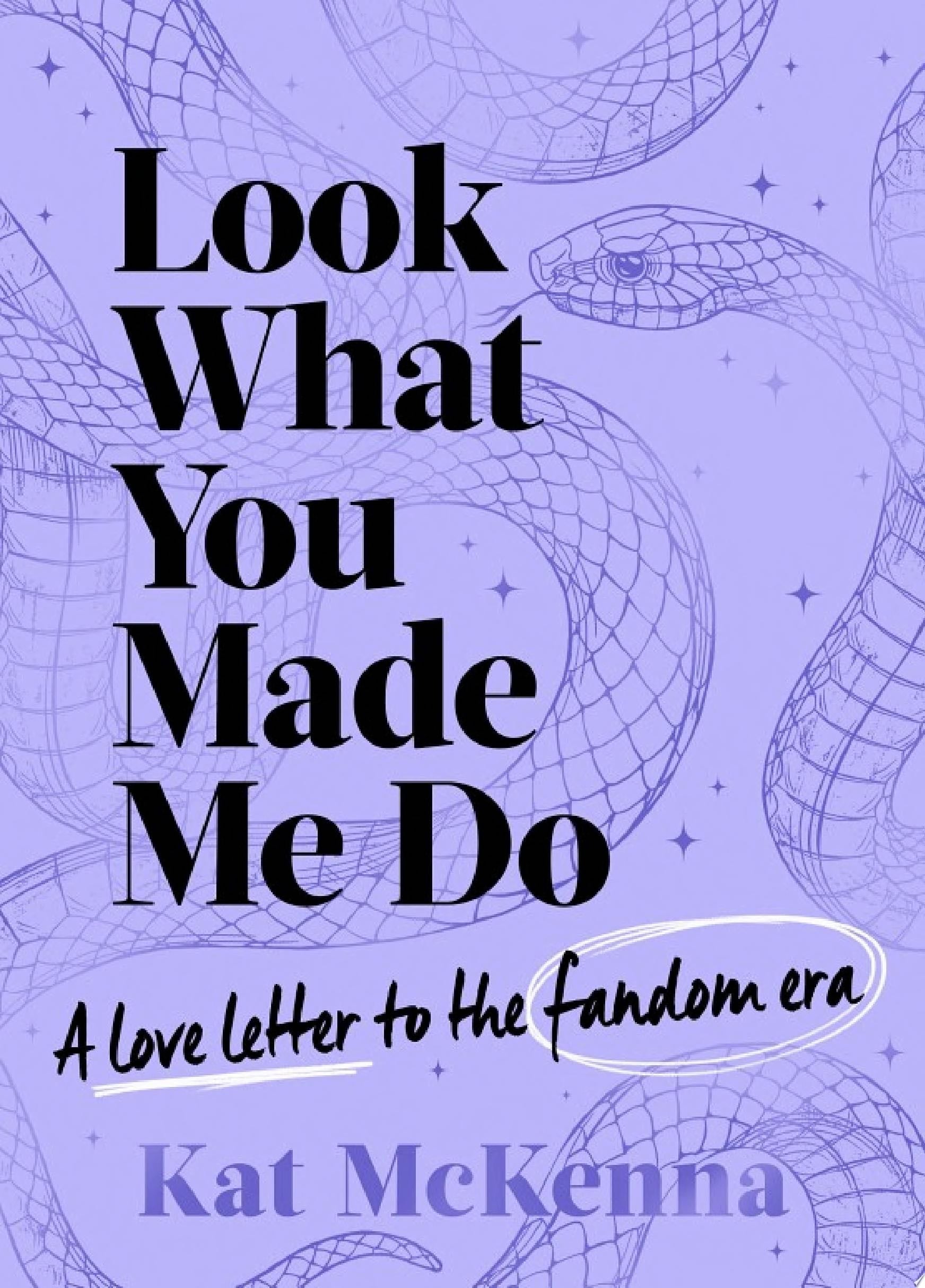 Look What You Made Me Do - Kat McKenna · 2024
