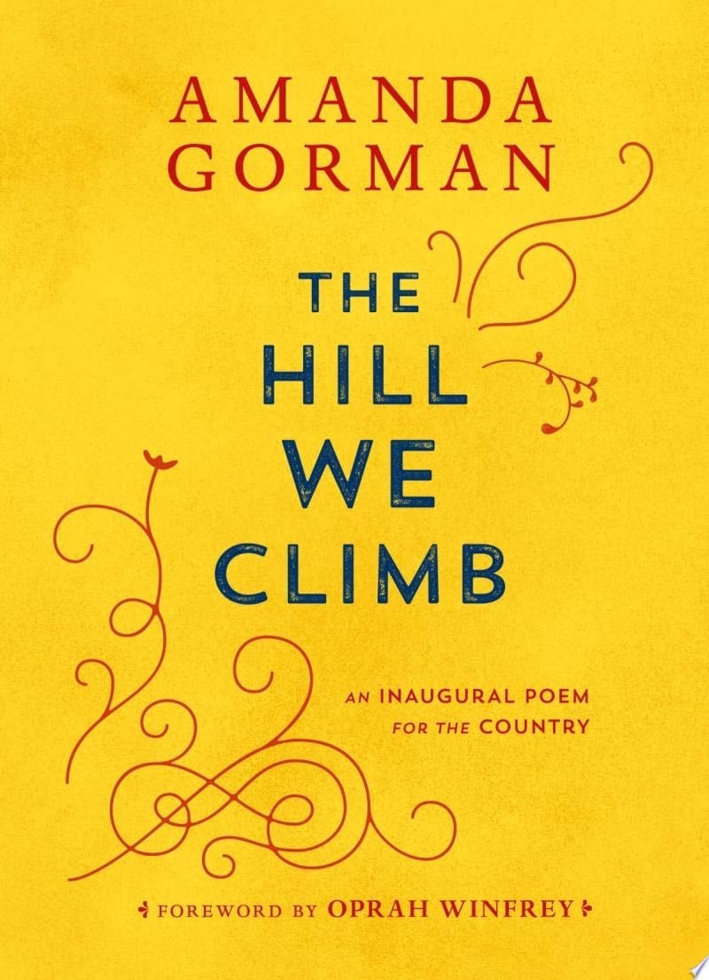 The Hill We Climb - Amanda Gorman · 2021