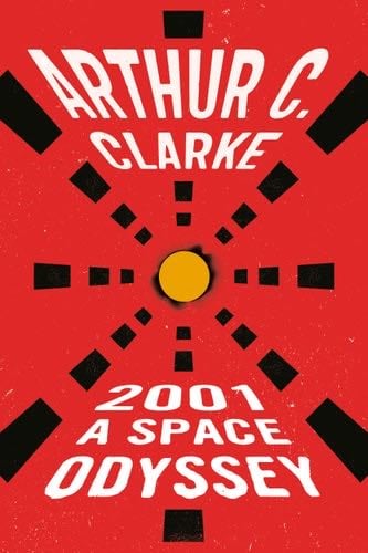2001: a Space Odyssey (Space Odyssey Series) - Arthur C. Clarke · 2000