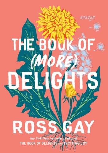 The Book of (More) Delights - Ross Gay · 2023