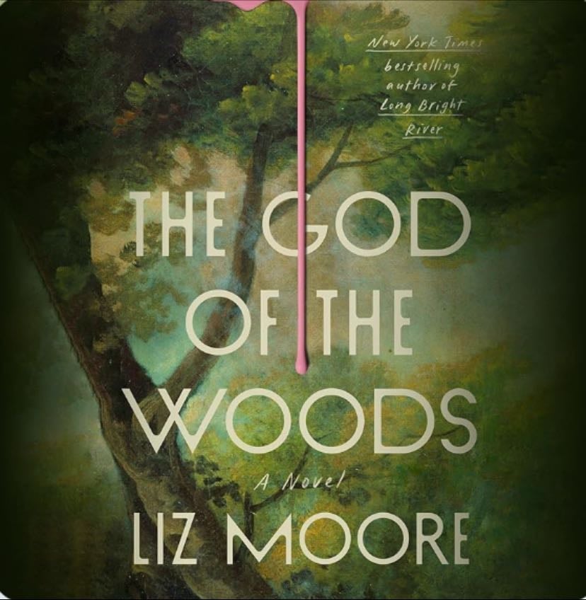 Current read - God of the woods by Liz Moore