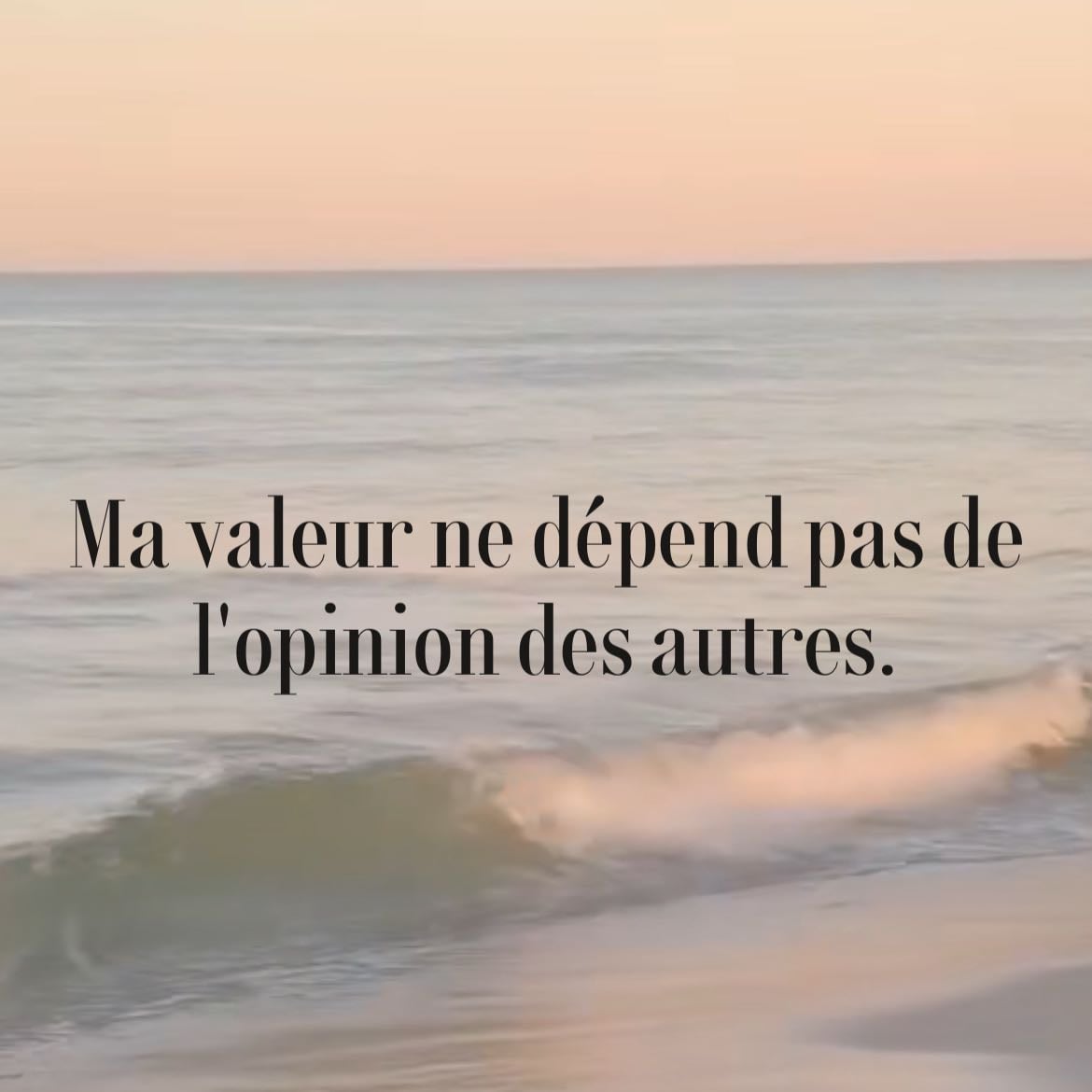 Ma valeur ne dépend pas de l’opinion des autres