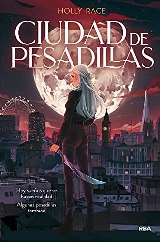 Ciudad de pesadillas - Holly Race · 2021