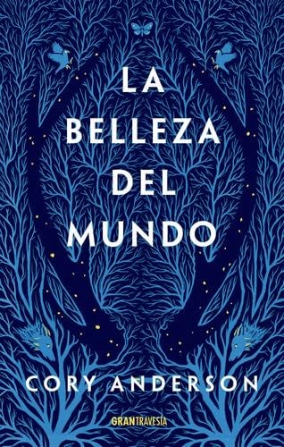 La belleza del mundo - Cory Anderson · 2021