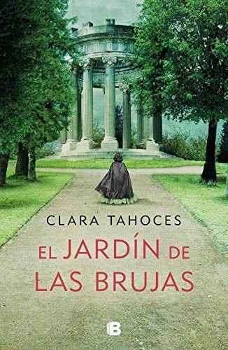 El jardín de las brujas (Spanish Edition) - Clara Tahoces · 2020