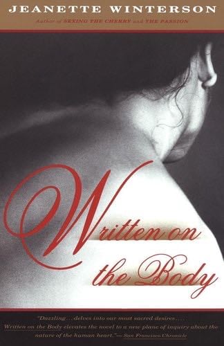 Written on the Body - Jeanette Winterson · 1994