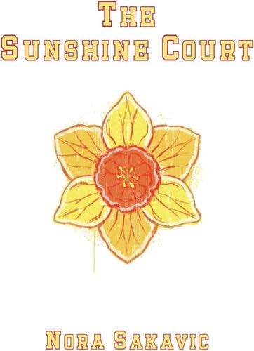 The Sunshine Court (All for the Game Book 4) - Nora Sakavic · 2024