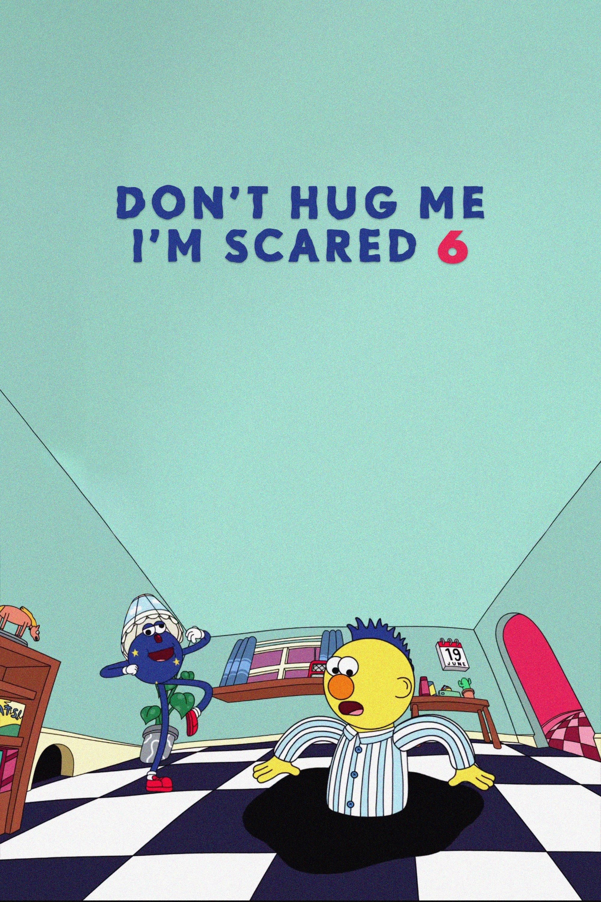 Don't Hug Me I'm Scared 6 - Becky Sloan · 2016