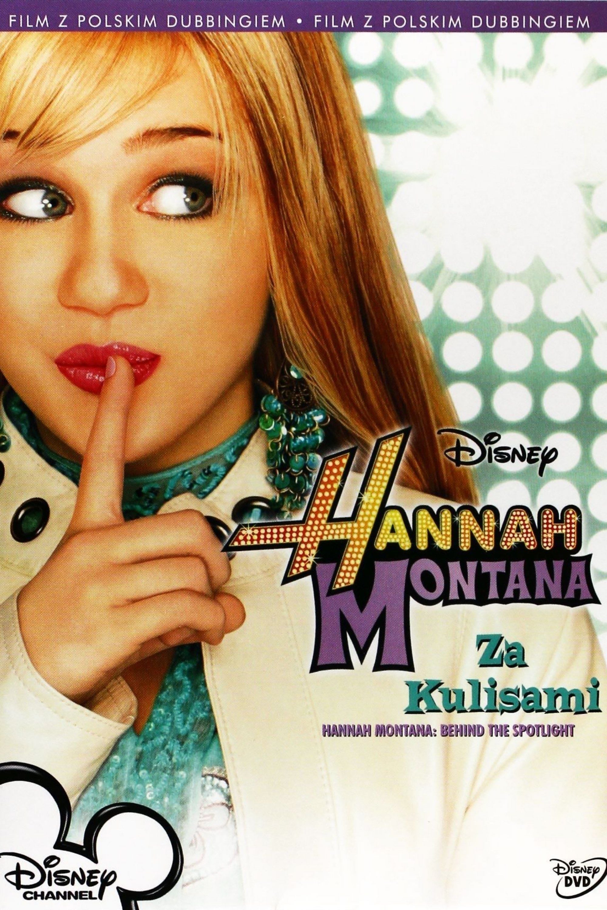 Hannah Montana - Behind The Spotlight - 2006