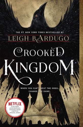 Crooked Kingdom (Six of Crows, 2) - Leigh Bardugo · 2018