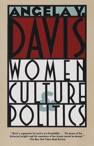 Women, Culture & Politics - Angela Y. Davis · 1990