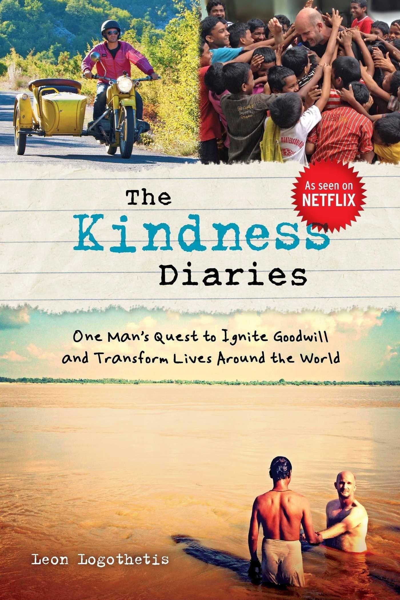 The Kindness Diaries - James Lockard, Leon Logothetis · 2017