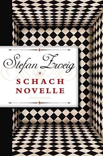 Schachnovelle - Stefan Zweig · 2013