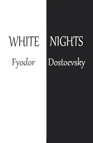 White Nights - Fyodor Dostoevsky · 2024