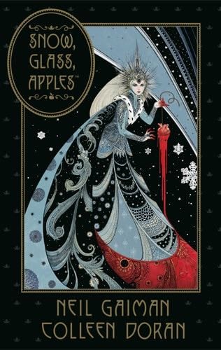 Snow, Glass, Apples - Neil Gaiman