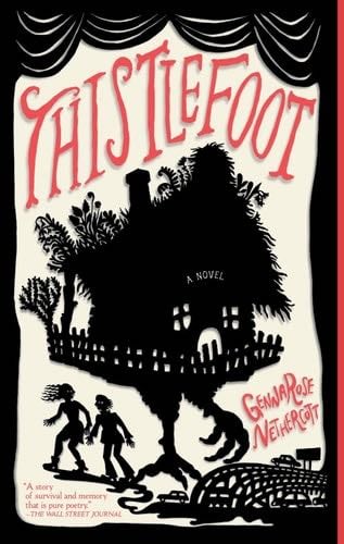 Thistlefoot: A Novel - GennaRose Nethercott