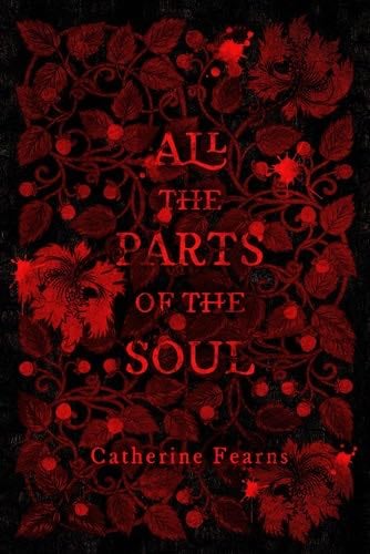 All the Parts of the Soul - Catherine Fearns