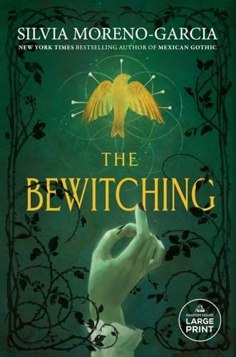 The Bewitching - Silvia Moreno-Garcia