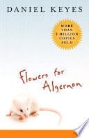 Flowers for Algernon - Daniel Keyes · 2004