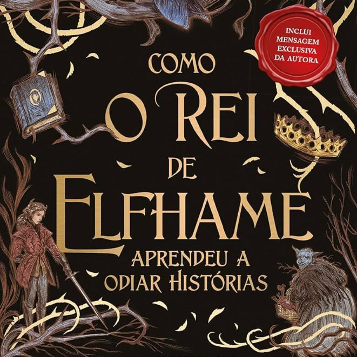 Como O Rei De Elfhame Aprendeu A Odiar Histórias - Holly Black · 2023