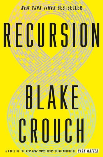 Recursion - Blake Crouch · 2019