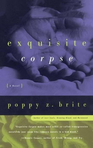 Exquisite Corpse - Poppy Z. Brite · 1997