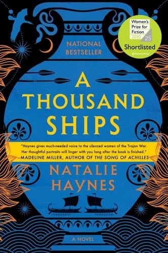 A Thousand Ships: A Novel - Natalie Haynes · 2021