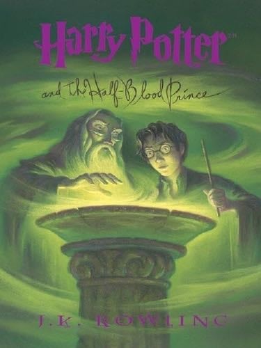 Harry Potter and the Half-Blood Prince - J. K. Rowling · 2005