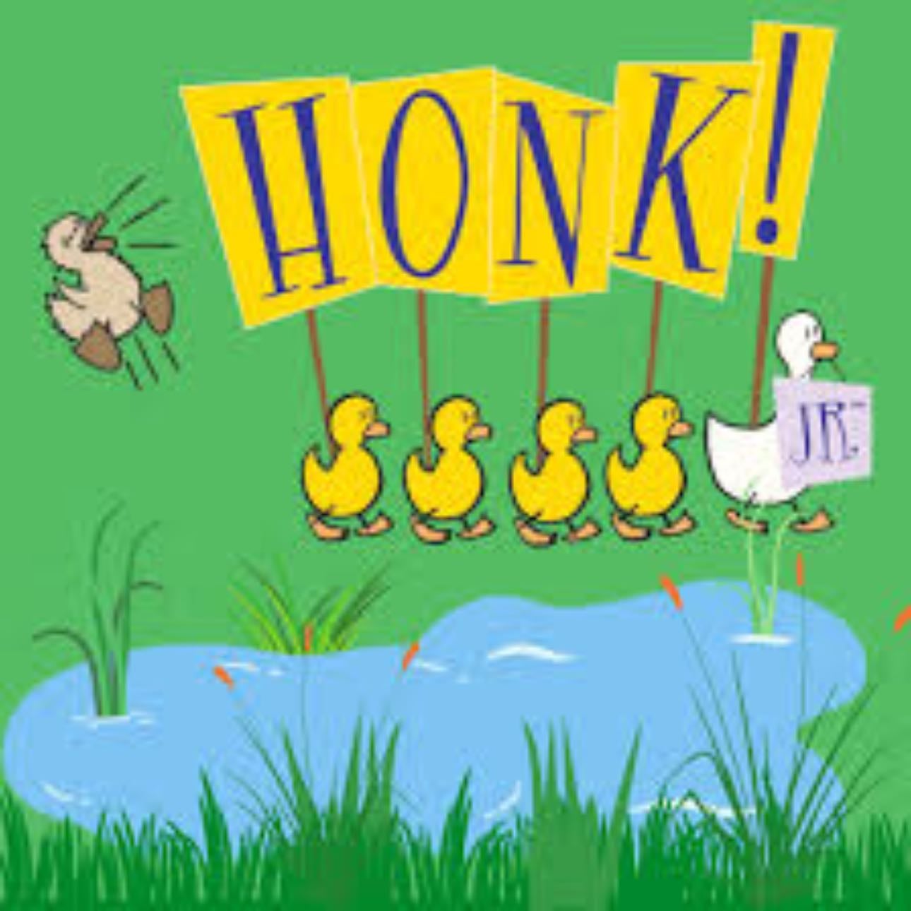 Honk jr - Did a section but I wasn’t anything in this show. Wished I got to be my og character