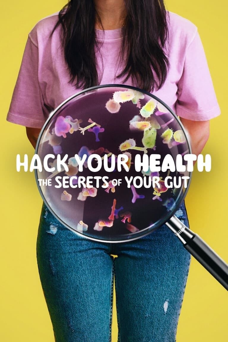 Hack Your Health: The Secrets of Your Gut - Anjali Nayar · 2024