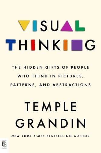 Visual Thinking - Temple Grandin · 2022