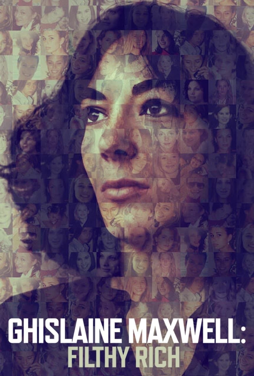 Ghislaine Maxwell: Filthy Rich - Lisa Bryant · 2022