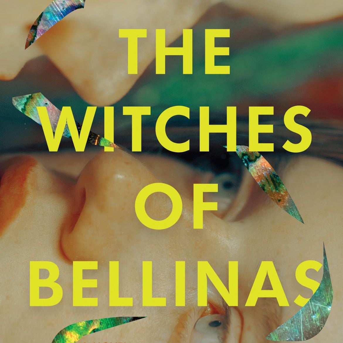 The Witches of Bellinas: A Novel - J. Nicole Jones · 2024
