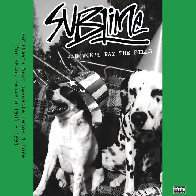 Jah Won't Pay The Bills - Album · Sublime
